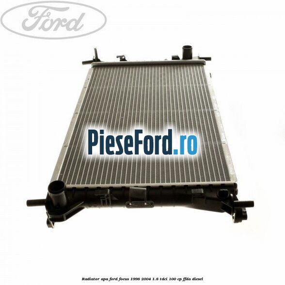 Radiator apa Ford Focus 1998-2004 1.8 TDCi 100 cp FFDA diesel