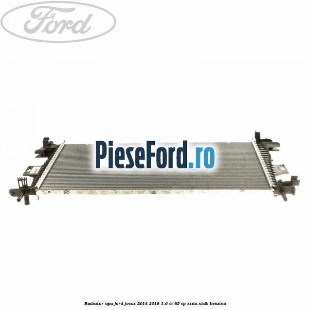Radiator apa Ford Focus 2014-2018 1.6 Ti 85 cp XTDA, XTDB benzina