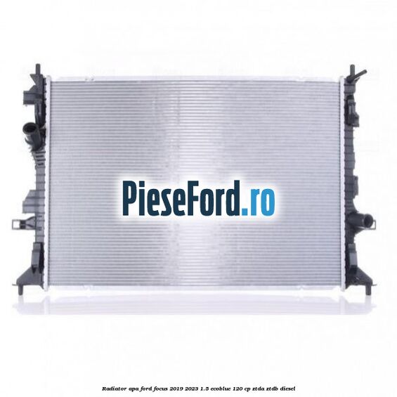Radiator apa Ford Focus 2019-2023 1.5 EcoBlue 120 cp ZTDA, ZTDB diesel
