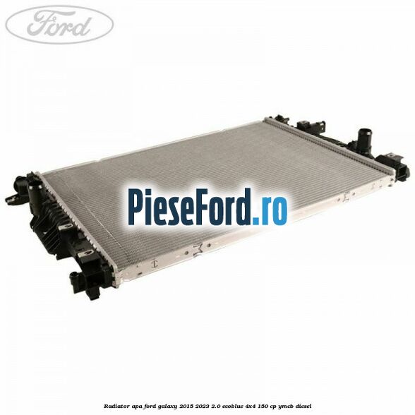 Radiator apa Ford Galaxy 2015-2023 2.0 EcoBlue 4x4 150 cp YMCB diesel