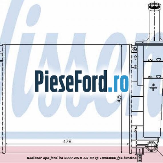 Radiator apa Ford Ka 2009-2016 1.2 69 cp 169A4000, FP4 benzina