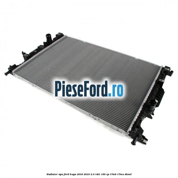 Radiator apa Ford Kuga 2016-2018 2.0 TDCi 150 cp T7MB, T7MA diesel