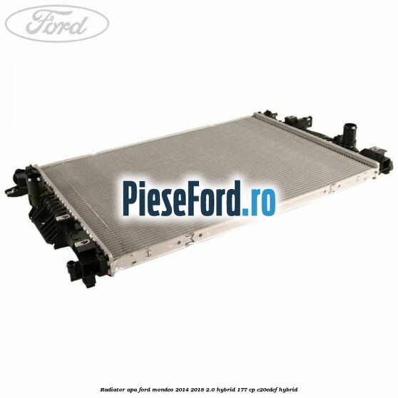 Radiator apa Ford Mondeo 2014-2018 2.0 Hybrid 177 cp C20EDEF hybrid