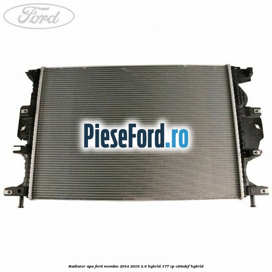 Radiator apa Ford Mondeo 2014-2018 2.0 Hybrid 177 cp C20EDEF hybrid