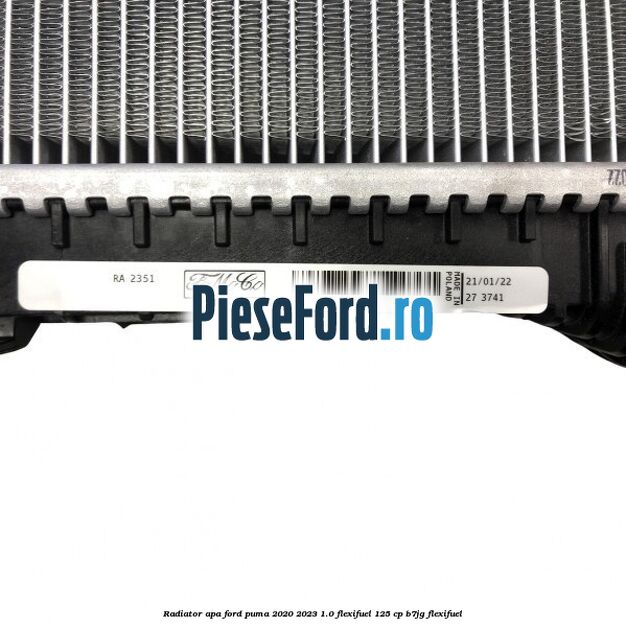 Radiator apa Ford Puma 2020-2023 1.0 Flexifuel 125 cp B7JG Flexifuel