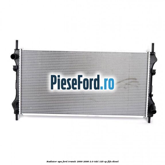 Radiator apa Ford Transit 2000-2006 2.0 TDCi 125 cp FIFA diesel
