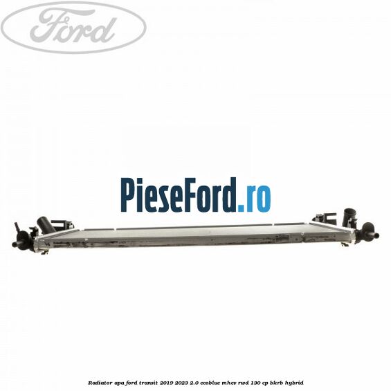 Radiator apa Ford Transit 2019-2023 2.0 EcoBlue mHEV RWD 130 cp BKRB Hybrid