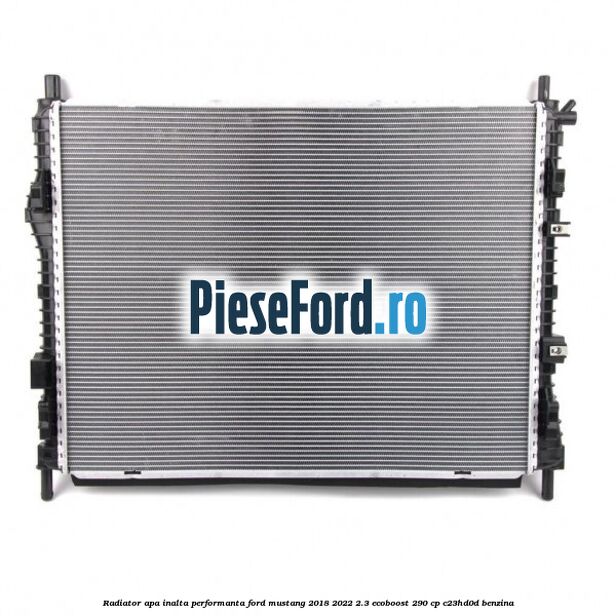 Radiator apa inalta performanta Ford Mustang 2018-2022 2.3 EcoBoost 290 cp Radiator apa inalta performanta Ford Mustang 2018-2022 2.3 EcoBoost 290 cp C23HD0D benzina