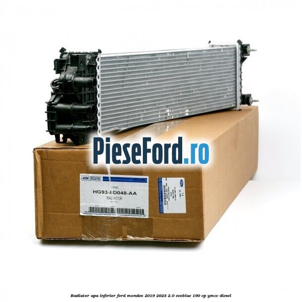 Radiator apa inferior Ford Mondeo 2019-2023 2.0 EcoBlue 190 cp YMCC diesel