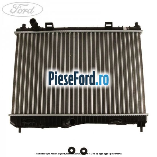 Radiator apa model 2 Ford Fiesta 2013-2017 1.6 Ti 105 cp Radiator apa model 2 Ford Fiesta 2013-2017 1.6 Ti 105 cp IQJA, IQJC, IQJE benzina