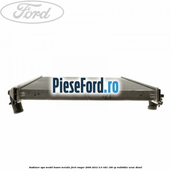 Radiator apa model buson metalic Ford Ranger 2006-2012 3.0 TDCi 156 cp MD30DITC, WEAT diesel