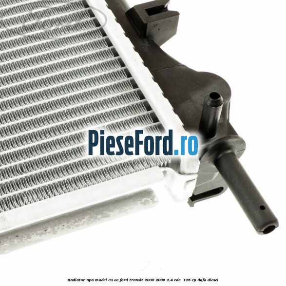 Radiator apa model cu AC Ford Transit 2000-2006 2.4 TDE  125 cp DOFA diesel