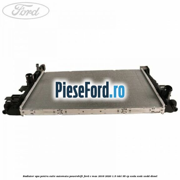 Radiator apa pentru cutie automata Powershift Ford C-Max 2016-2020 1.5 TDCi 95 cp XXDA, XXDC, XXDD diesel