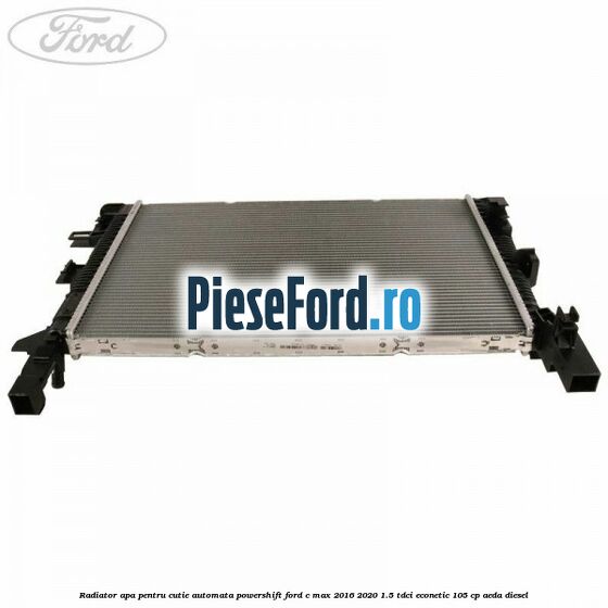 Radiator apa pentru cutie automata Powershift Ford C-Max 2016-2020 1.5 TDCi ECOnetic 105 cp AEDA diesel
