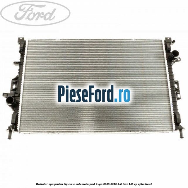 Radiator apa pentru tip cutie automata Ford Kuga 2008-2012 2.0 TDCI 140 cp