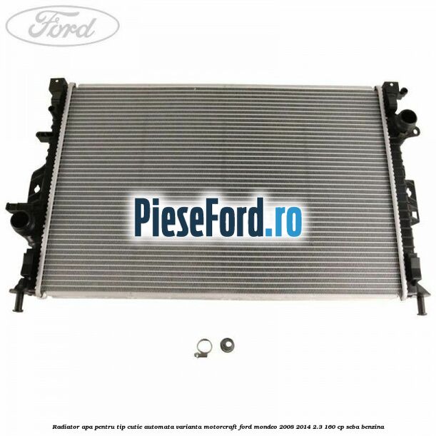 Radiator apa pentru tip cutie automata varianta Motorcraft Ford Mondeo 2008-2014 2.3 160 cp SEBA benzina