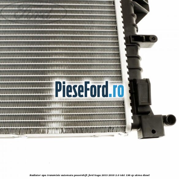 Radiator apa, transmisie automata Powershift Ford Kuga 2013-2016 2.0 TDCi 136 cp UKMA diesel