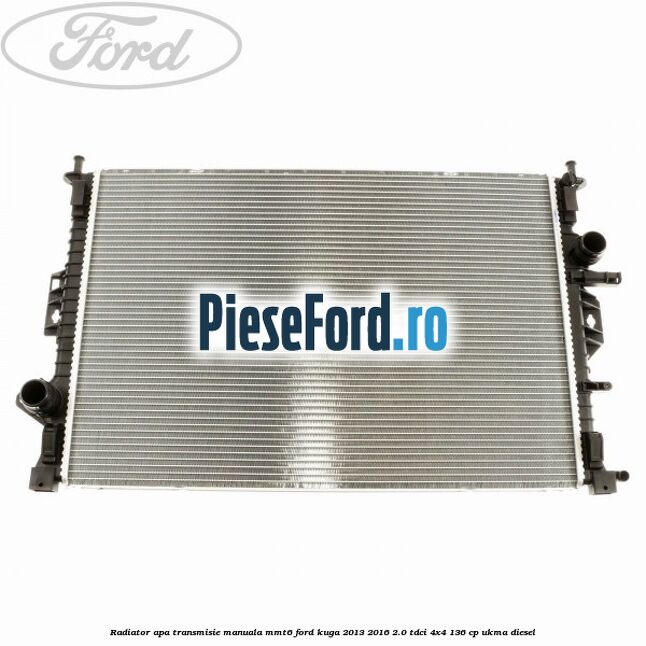 Radiator apa transmisie manuala MMT6 Ford Kuga 2013-2016 2.0 TDCi 4x4 136 cp UKMA diesel