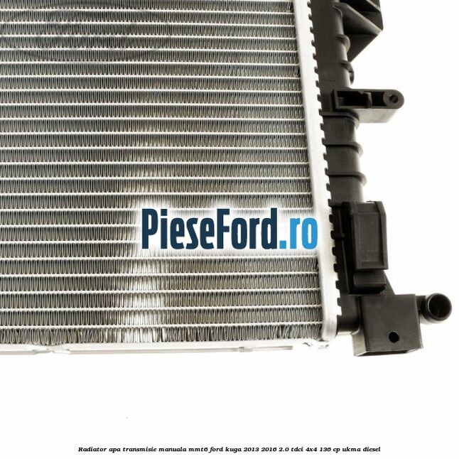Radiator apa transmisie manuala MMT6 Ford Kuga 2013-2016 2.0 TDCi 4x4 136 cp UKMA diesel