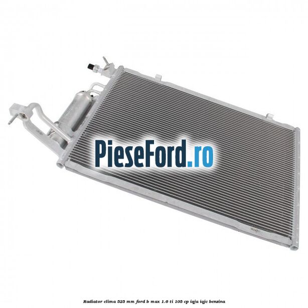 Radiator clima 525 mm Ford B-Max 1.6 Ti 105 cp IQJA, IQJC benzina