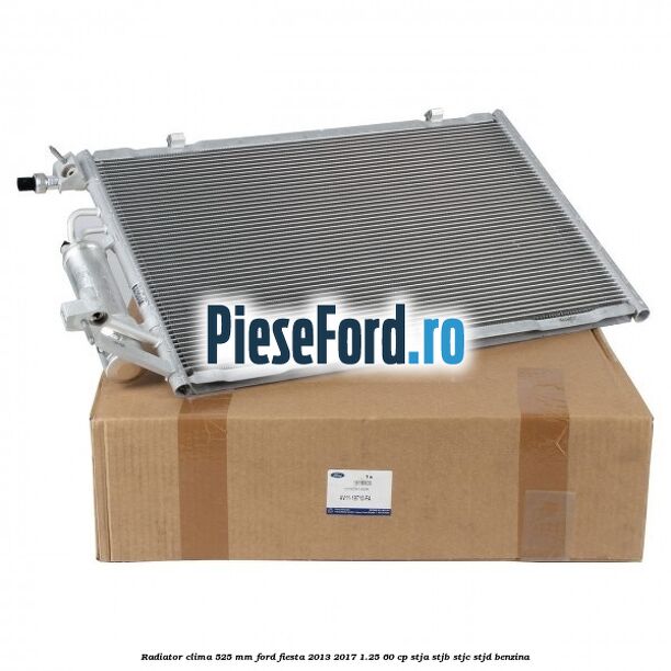 Radiator clima 525 mm Ford Fiesta 2013-2017 1.25 60 cp STJA, STJB, STJC, STJD benzina