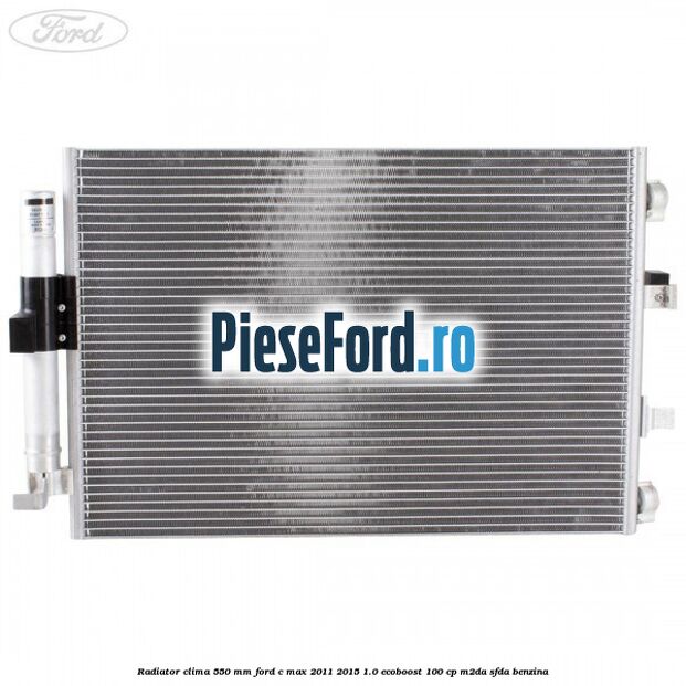 Radiator clima 550 mm Ford C-Max 2011-2015 1.0 EcoBoost 100 cp M2DA, SFDA benzina