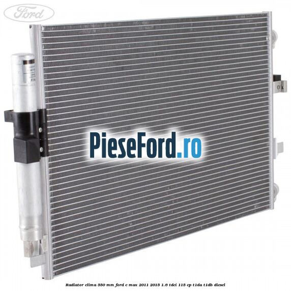 Radiator clima 550 mm Ford C-Max 2011-2015 1.6 TDCi 115 cp T1DA, T1DB diesel