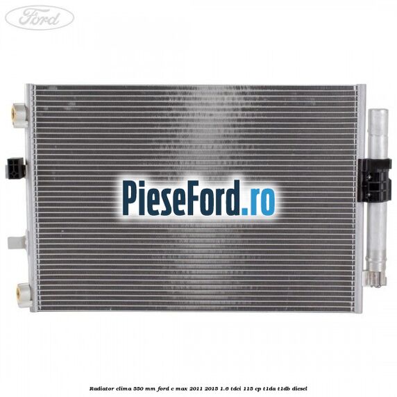 Radiator clima 550 mm Ford C-Max 2011-2015 1.6 TDCi 115 cp T1DA, T1DB diesel