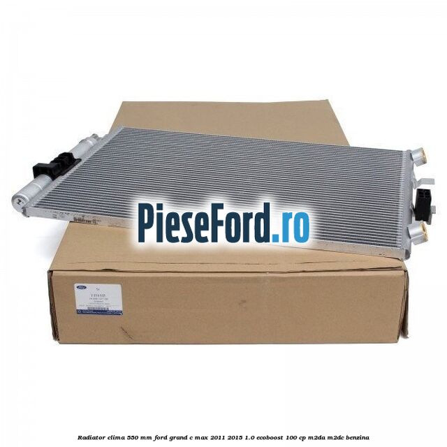 Radiator clima 550 mm Ford Grand C-Max 2011-2015 1.0 EcoBoost 100 cp Radiator clima 550 mm Ford Grand C-Max 2011-2015 1.0 EcoBoost 100 cp M2DA, M2DC benzina