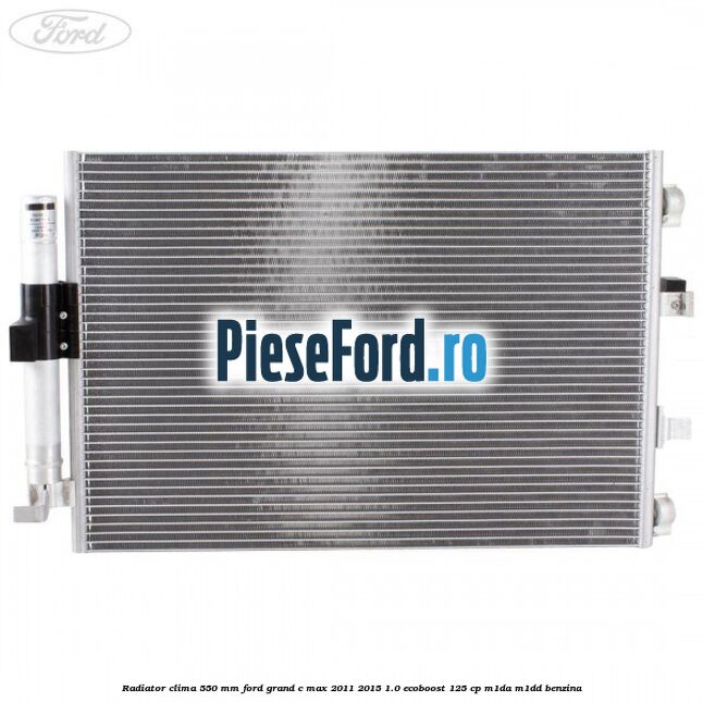 Radiator clima 550 mm Ford Grand C-Max 2011-2015 1.0 EcoBoost 125 cp M1DA, M1DD benzina