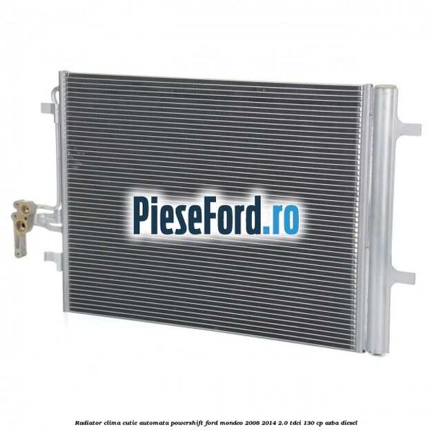 Radiator clima cutie automata Powershift Ford Mondeo 2008-2014 2.0 TDCi 130 cp AZBA diesel