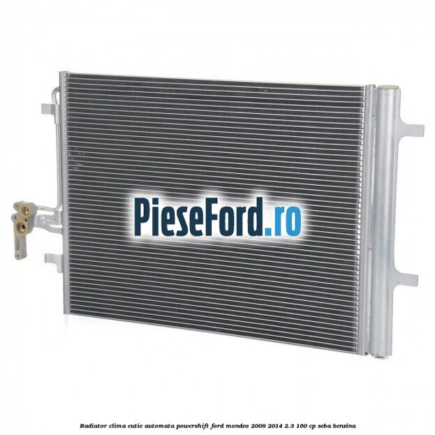 Radiator clima cutie automata Powershift Ford Mondeo 2008-2014 2.3 160 cp SEBA benzina