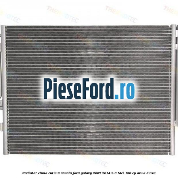 Radiator clima cutie manuala Ford Galaxy 2007-2014 2.0 TDCi 130 cp Radiator clima cutie manuala Ford Galaxy 2007-2014 2.0 TDCi 130 cp AZWA diesel