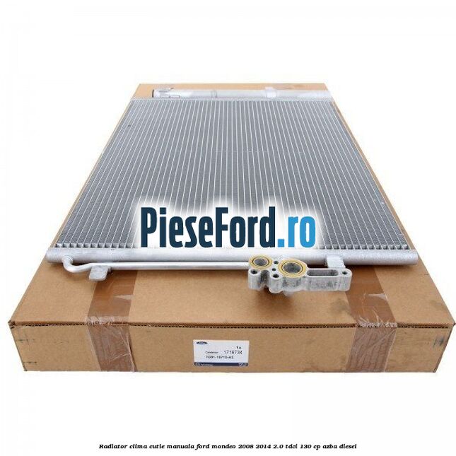 Radiator clima cutie manuala Ford Mondeo 2008-2014 2.0 TDCi 130 cp Radiator clima cutie manuala Ford Mondeo 2008-2014 2.0 TDCi 130 cp AZBA diesel