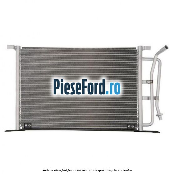 Radiator clima Ford Fiesta 1996-2001 1.6 16V Sport 103 cp L1T, L1V benzina