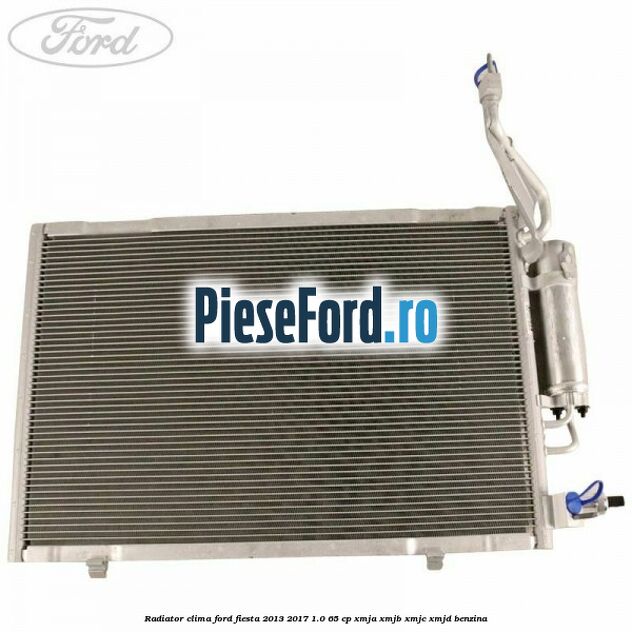 Radiator clima Ford Fiesta 2013-2017 1.0 65 cp XMJA, XMJB, XMJC, XMJD benzina