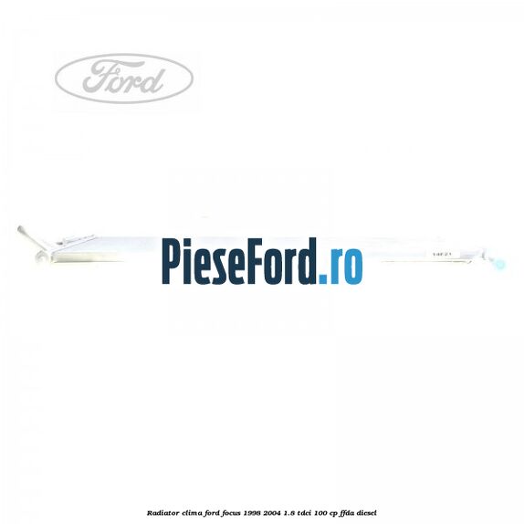 Radiator clima Ford Focus 1998-2004 1.8 TDCi 100 cp FFDA diesel
