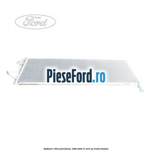 Radiator clima Ford Focus 1998-2004 RS 215 cp