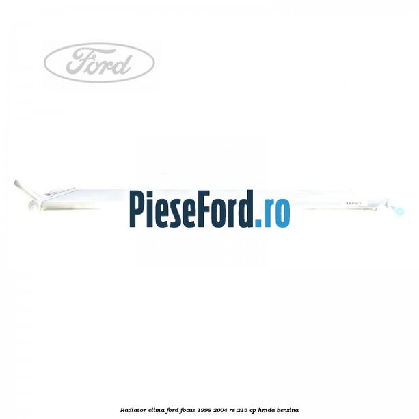 Radiator clima Ford Focus 1998-2004 RS 215 cp HMDA benzina