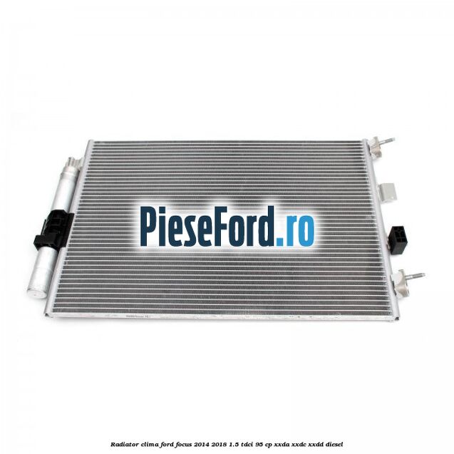 Radiator clima Ford Focus 2014-2018 1.5 TDCi 95 cp XXDA, XXDC, XXDD diesel