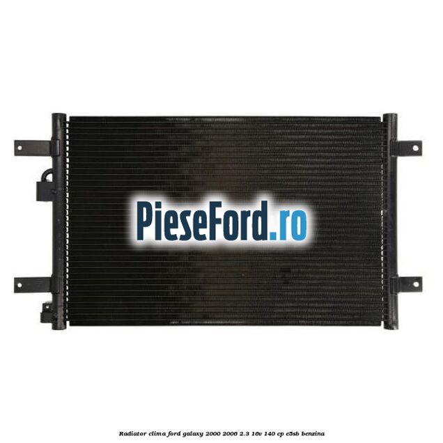 Radiator clima Ford Galaxy 2000-2006 2.3 16V 140 cp E5SB benzina
