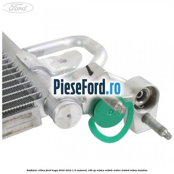 Radiator clima Ford Kuga 2016-2018 1.5 EcoBoost 150 cp Radiator clima Ford Kuga 2016-2018 1.5 EcoBoost 150 cp M8MA, M8MB, M8MC, M8MD, M8ME benzina