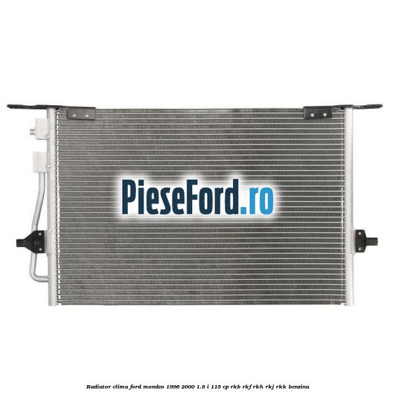 Radiator clima Ford Mondeo 1996-2000 1.8 i 115 cp