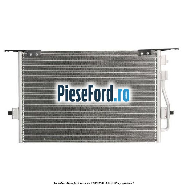 Radiator clima Ford Mondeo 1996-2000 1.8 TD 90 cp RFN diesel
