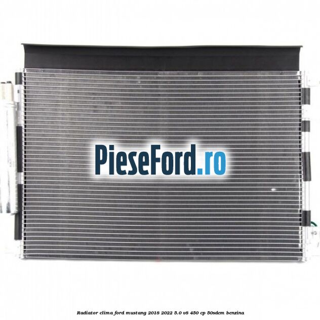 Radiator clima Ford Mustang 2018-2022 5.0 V8 450 cp 50SDEM benzina