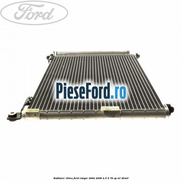 Radiator clima Ford Ranger 2002-2006 2.5 D 78 cp Radiator clima Ford Ranger 2002-2006 2.5 D 78 cp WL diesel