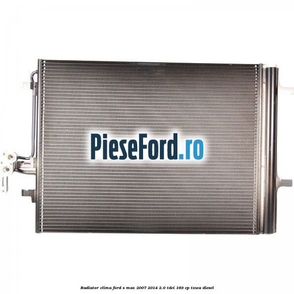 Radiator clima Ford S-Max 2007-2014 2.0 TDCi 163 cp TXWA diesel