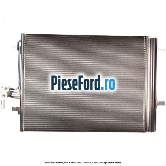 Radiator clima Ford S-Max 2007-2014 2.2 TDCi 200 cp KNWA diesel