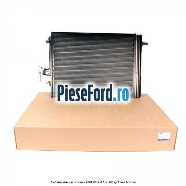 Radiator clima Ford S-Max 2007-2014 2.5 ST 220 cp