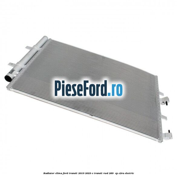 Radiator clima Ford Transit 2019-2023 E-TRANSIT RWD 269  cp C2RA electric